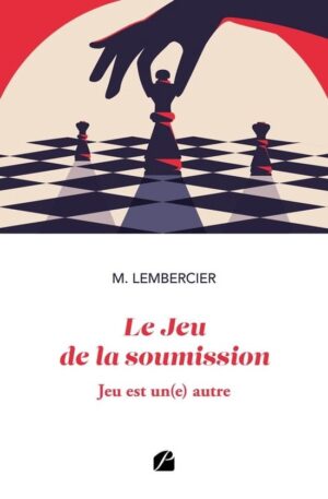 Romans - Le Jeu de la soumission - Jeu est un(e) autre